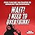 Wait! I Need to Overthink!: From Panicked and Trapped to Observant and Intentional (The Path to Calm, Book 20)