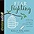 Fear Fighting by Kelly Balarie