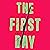 The First Day