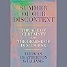 Summer of Our Discontent: The Age of Certainty and the Demise of Discourse