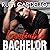 Insatiable Bachelor: Bachel...