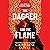 The Dagger and the Flame