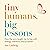 Tiny Humans, Big Lessons by Sue Ludwig