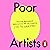 Poor Artists by The White Pube