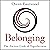 Belonging: The Ancient Code...