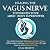 Healing the Vagus Nerve to ...