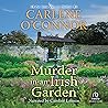 Murder in an Irish Garden by Carlene O'Connor