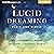 Lucid Dreaming, Plain and Simple: Tips and Techniques for Insight, Creativity, and Personal Growth