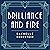 Brilliance and Fire: A Biog...