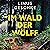 Im Wald der Wölfe: Jan-Röme...