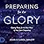 Preparing for the Glory: Ge...