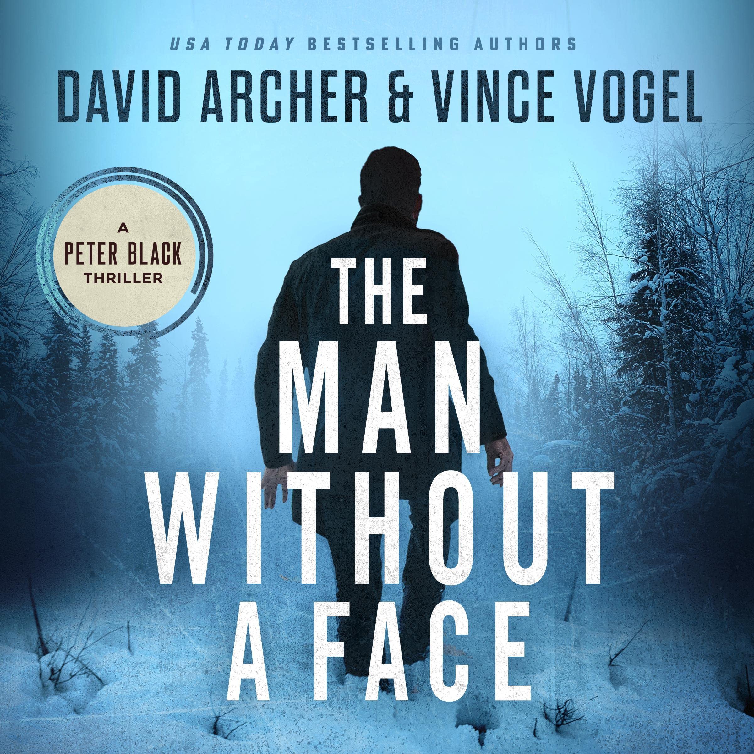 The Man Without a Face: Peter Black, Book 2