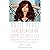 Handbook for an Unpredictable Life: How I Survived Sister Renata and My Crazy Mother, and Still Came Out Smiling (with Great Hair)
