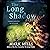 The Long Shadow