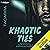 Khaotic Ties