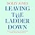 Leaving the Ladder Down: Ho...