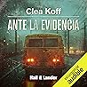 Ante la evidencia by Clea Koff