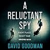 A Reluctant Spy: ...