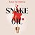 Snake Oil: A Razor-Sharp Literary Thriller About Three Women Vying for Power, Where the Cost of Ambition Might be Deadly