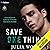 Save One Thing: Savage Academy, Book 1