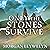 Only the Stones Survive