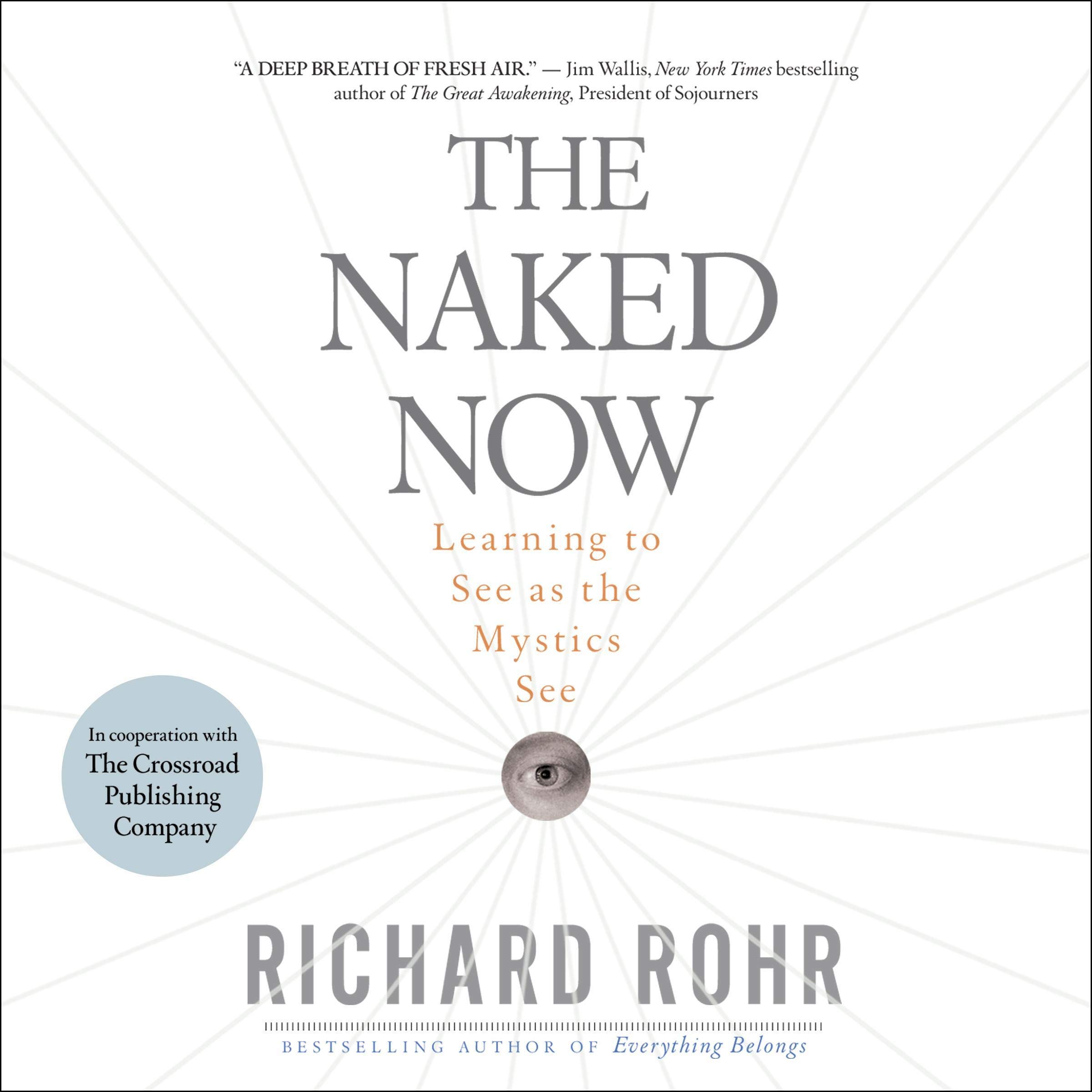 The Naked Now: Learning to See as the Mystics See