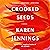 Crooked Seeds: A Novel