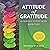 Attitude of Gratitude: In S...