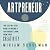 Artpreneur: The Step-by-Step Guide to Making a Sustainable Living From Your Creativity