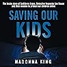 Saving Our Kids: ...