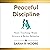 Peaceful Discipline: Story Teaching, Brain Science & Better Behavior