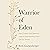 Warrior of Eden: How Curios...