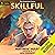 Skillful by Matthew Husar