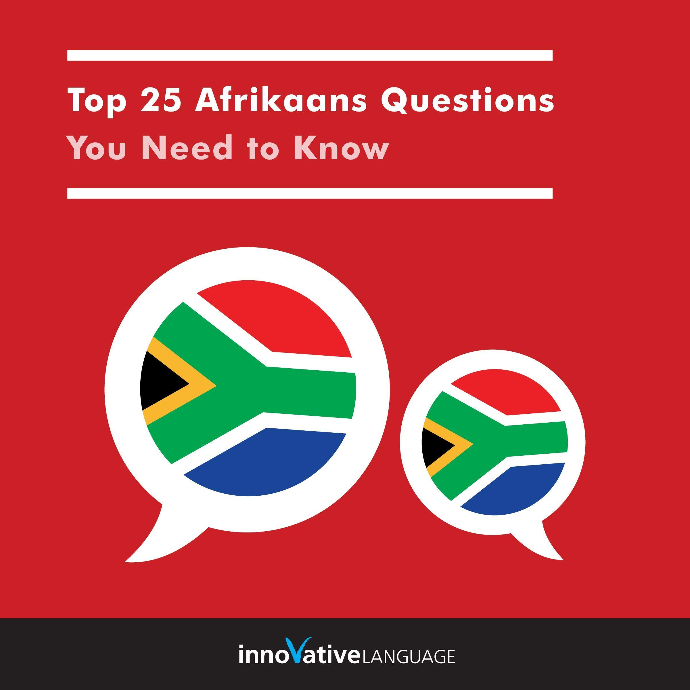 Top 25 Afrikaans Questions You Need to Know (Audible Audio)