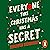 Everyone This Christmas Has A Secret