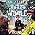 How to Survive at the End of the World: How to Survive at the End of the World, Book 1