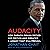 Audacity: How Barack Obama Defied His Critics and Created a Legacy That Will Prevail