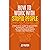 How to Work with Stupid People: A Practical Guide to Navigating Workplace Challenges with Strategic Business Communication Skills