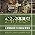 Apologetics at the Cross: An Introduction for Christian Witness