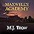 Maxwell's Academy: Mad Max, Book 19