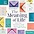 The Meaning of Life: Letter...