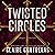 Twisted Circles (Secret Soc...