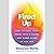 Fired Up: How to Turn Your Spark into a Flame and Come Alive at Any Age