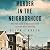 Murder in the Neighborhood: The True Story of America’s First Recorded Mass Shooting