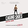Caging Skies: A N...