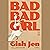 Bad Bad Girl: A Novel