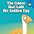 The Goose That Laid the Gol...