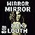 Mirror Mirror