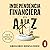 Independencia financiera de la A a la Z by Gregorio Hernandez