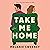 Take Me Home